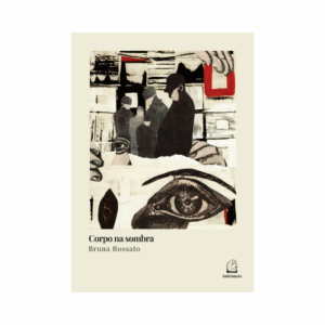 Corpo na sombra - Bruna Rossato